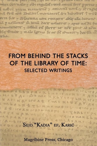 From Behind the Stacks Of The Library of Time : Selected Writings
