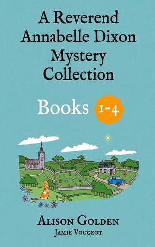 The Reverend Annabelle Dixon Cozy Mysteries Books 1-4