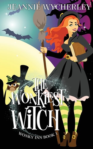 The Wonkiest Witch Wonky Inn Book 1
