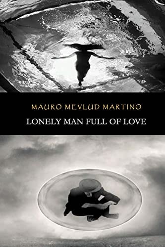 Lonely Man Full of Love