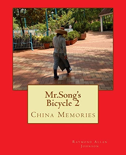 Mr. Song's Bicycle 2 China Memories