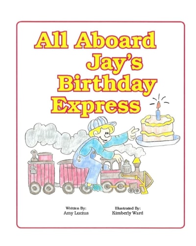 All Aboard Jay's Birthday Express A Story on the 4 Way Rotary Test