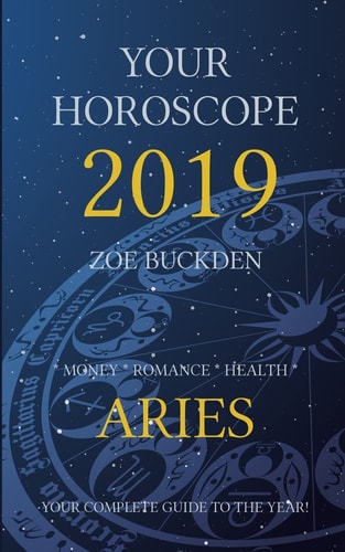 Your Horoscope 2019 Aries