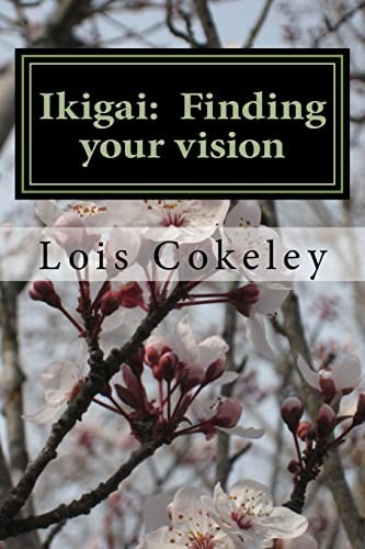 Ikigai Finding Your Vision