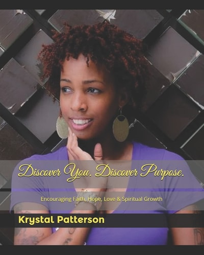 Discover You. Discover Purpose. Encouraging Faith, Hope, Love & Spiritual Growth