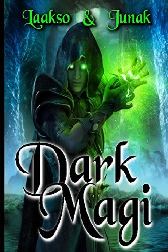 The Dark Magi Book 2 of the Magi Series