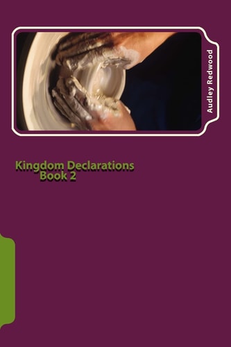 Kingdom Declarations Book 2 Use Your Words