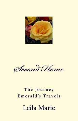Second Home The Journey Emerald's Travels
