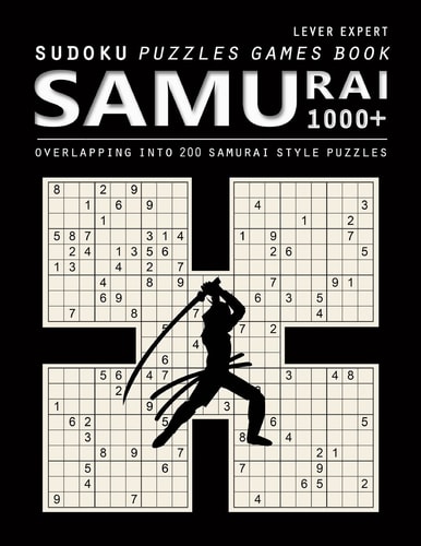 Samurai Sudoku 1000 Puzzle Book, Overlapping Into 200 Samurai Style Puzzles, Travel Game, Lever Expert Sudoku, Volume 17