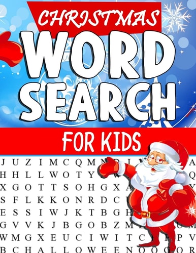 Christmas Word Search For Kids Christmas Word Search Large Print For Kids: Word Search Puzzle Book For Kids Adults And Seniors: Word Find And Christmas Puzzles Christmas Word Search Puzzle