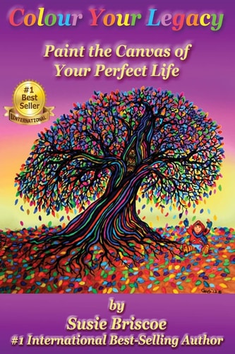 Colour Your Legacy Paint the Canvas of Your Perfect Life