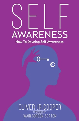 Self-Awareness How To Develop Self-Awareness