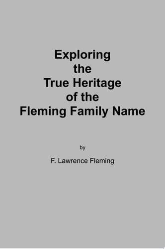 Exploring the True Heritage of the Fleming Family Name