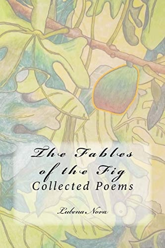 The Fables of the Fig Collected Poems