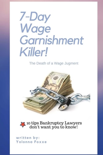 7-Day Wage Garnishment Killer The Death of a Wage Judgment