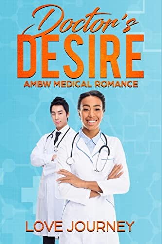 Doctor's Desire AMBW Medical Romance