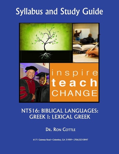 Nt516 Biblical Languages: Greek I: Lexical Greek