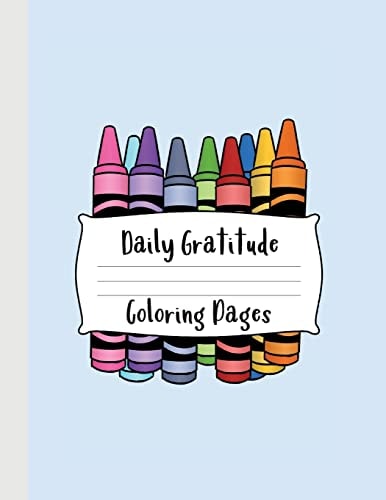Daily Gratitude Coloring Pages A Great Resource for Kids to Practice Drawing Something They Are Grateful for Every Day