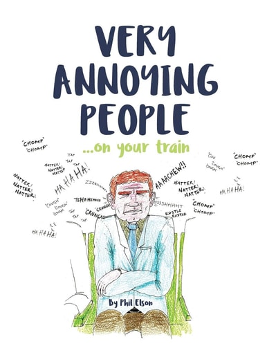 Very Annoying People... On Your Train