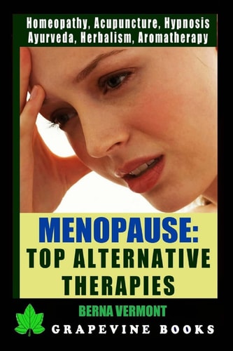 Menopause Top Alternative Medicine Therapies