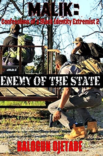 Malik: Confessions of a Black Identity Extremist 2 Enemy of the State
