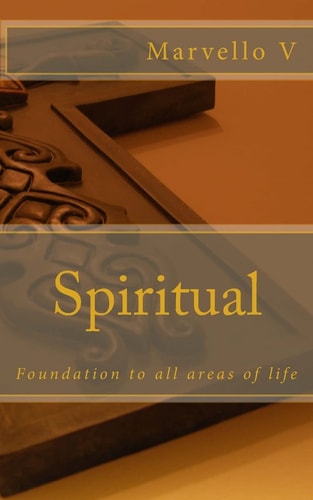 Spiritual Foundation to All Areas of Life