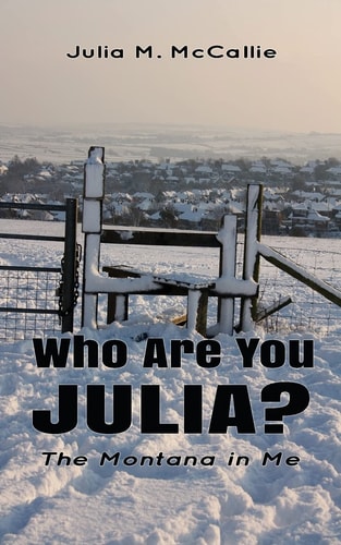 Who Are You Julia? The Montana In Me
