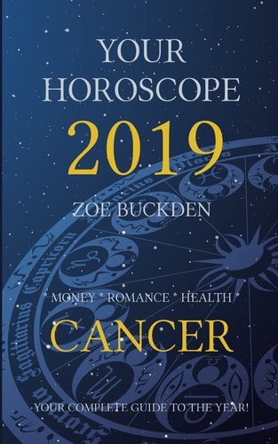 Your Horoscope 2019 Cancer