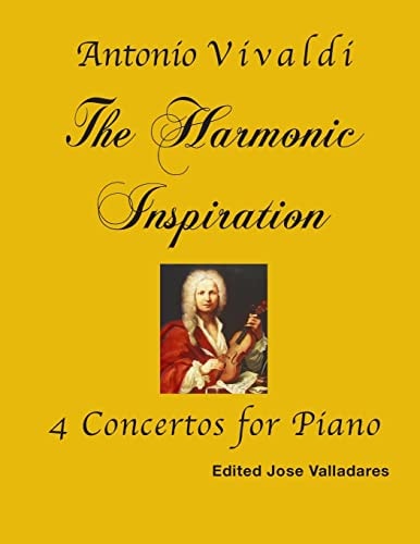 Antonio Vivaldi The Harmonic Inspiration; 4 Concertos for Piano