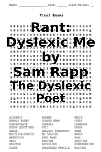 Rant Dyslexic Me