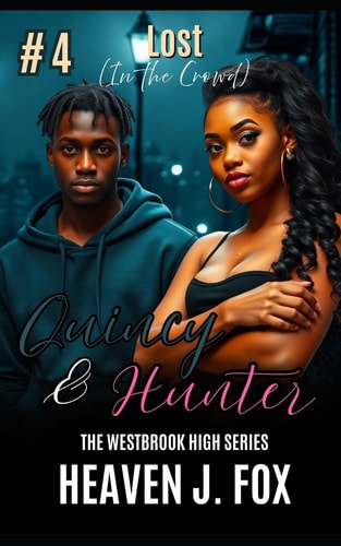 Lost in the Crowd Quincy and Hunter: a Westbrook High Series Short Book #4