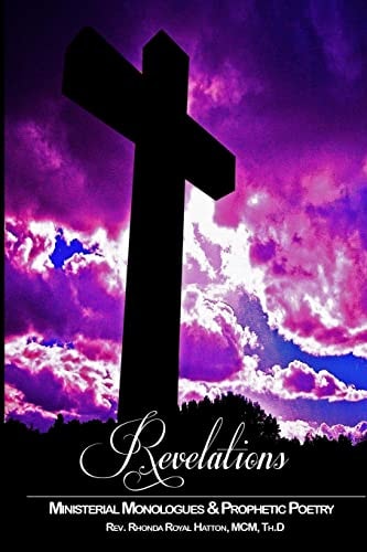 Revelations Ministerial Monologues and Prophetic Poetry