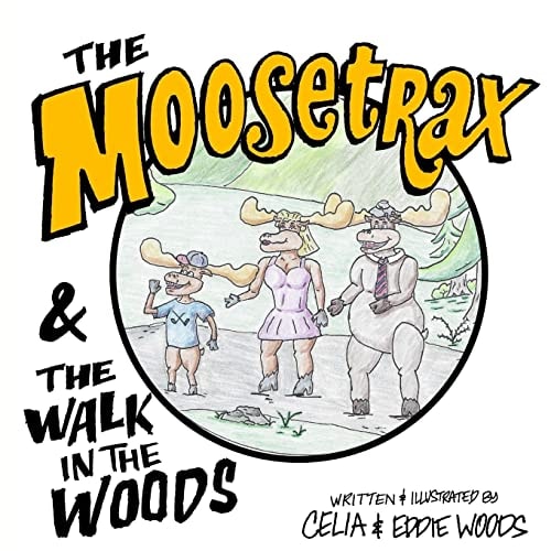 The Moosetrax & The Walk In The Woods
