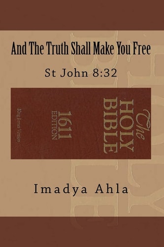 And The Truth Shall Make You Free