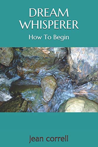 Dream Whisperer How to Begin