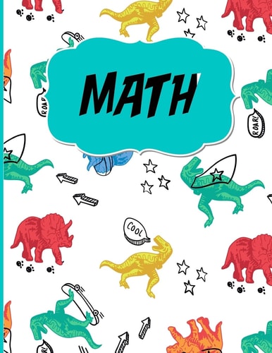 Math Graph Paper to Practice Writing Numbers and Math/Half Inch Squares/Dinosaur Theme/Perfect for Kindergarten Or Elementary/8. 5 X 11 In. /120 Pages