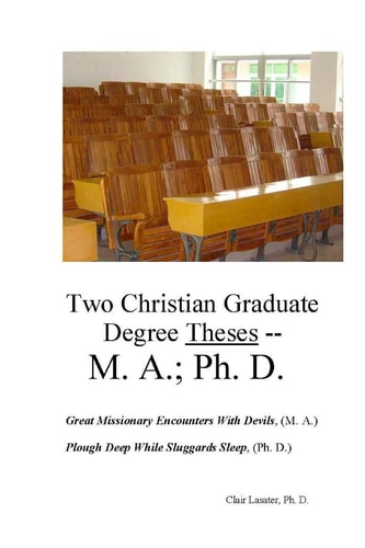 Two Christian Graduate Degree Theses -- M. A. ; Ph. D.