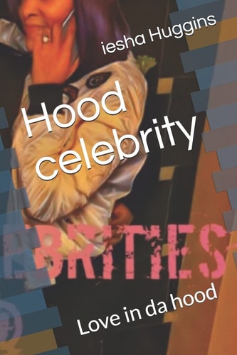 Hood Celebrity Love in Da Hood