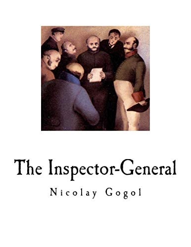 The Inspector-General A Comedy in Five Acts