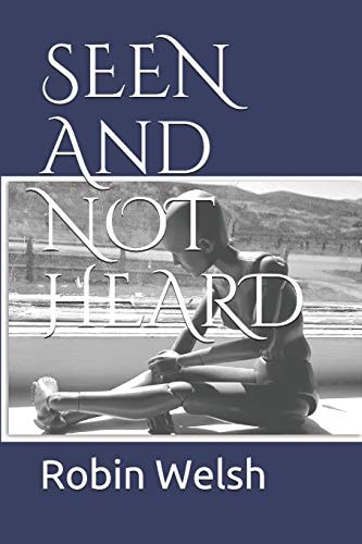Seen and Not Heard