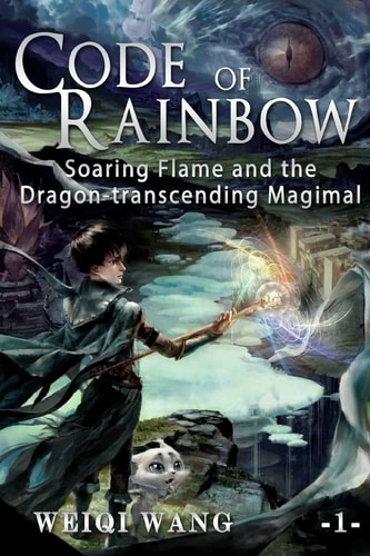 Code of Rainbow Soaring Flame and the Dragon-Transcending Magimal