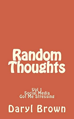 Random Thoughts Social Media Got Me Stressing
