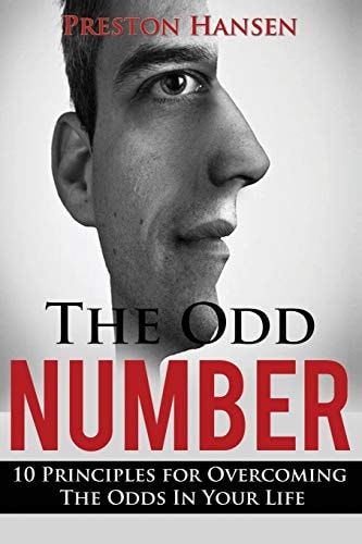 The Odd Number 10 Principles For Overcoming The Odds In Your Life