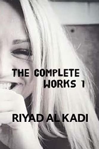 Riyad AL Kadi - The Complete Works - 1 Riyad AL Kadi
