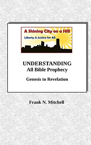 UNDERSTANDING All Bible Prophecy Genesis to Revelation