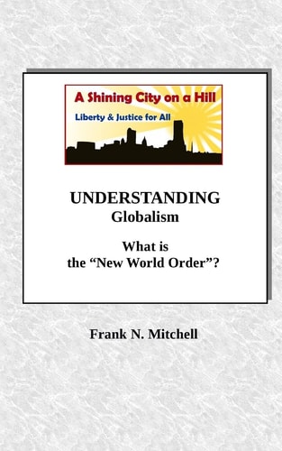 UNDERSTANDING Globalism What Is the New World Order ?
