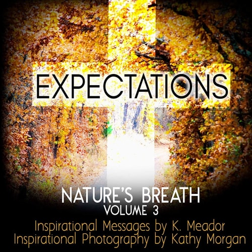Nature's Breath Expectations: Volume 3