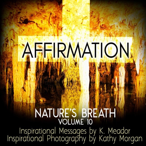 Nature's Breath Affirmation: Volume 10