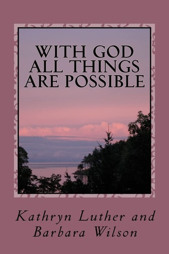 With God All Things Are Possible