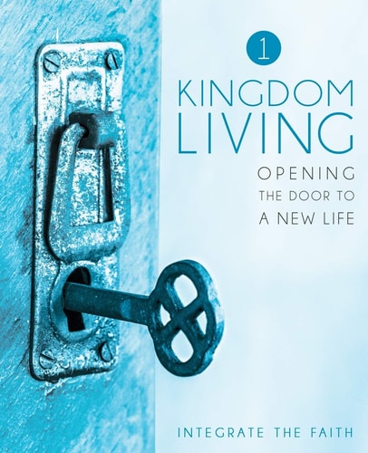 Kingdom Living 1 Opening the Door to a New Life